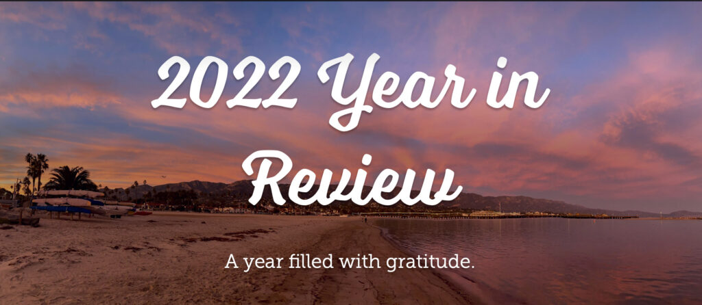 2022 Year in Review. A year filled with grattitude.
